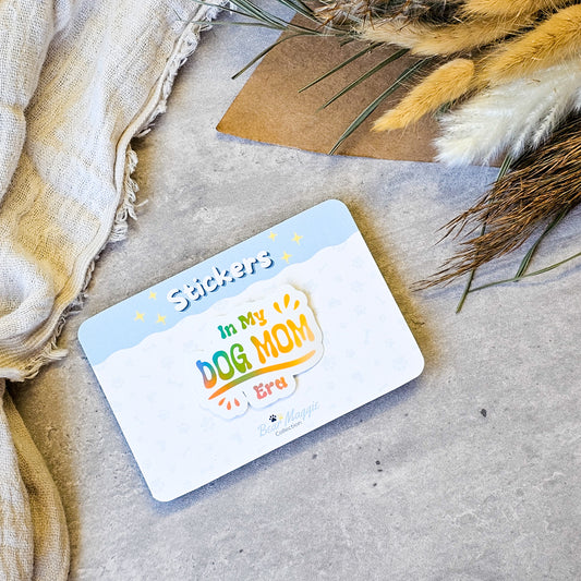 In My Dog Mom Era - Sticker